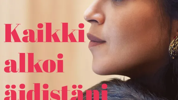Kaikki alkoi äidistäni