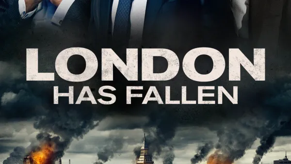 London Has Fallen