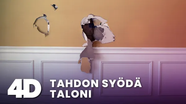 4D: Tahdon syödä taloni