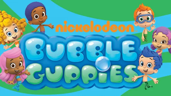 Bubble Guppies