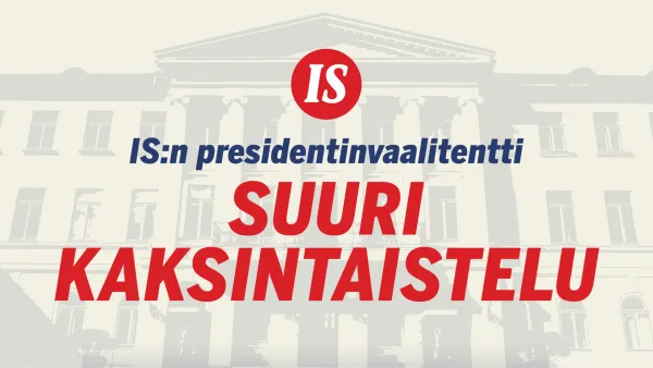 IS:n presidentinvaalitentti - Suuri kaksintaistelu