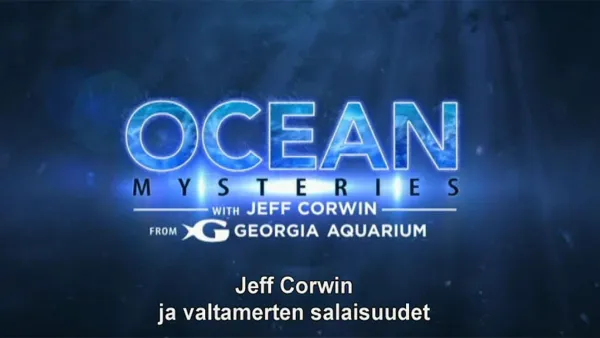Jeff Corwin ja valtamerten salaisuudet