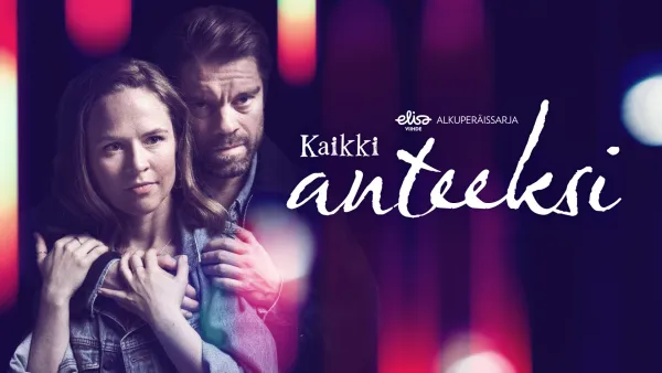 Kaikki anteeksi