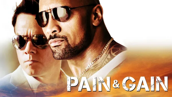Pain & Gain