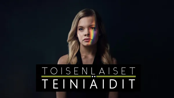 Toisenlaiset teiniäidit