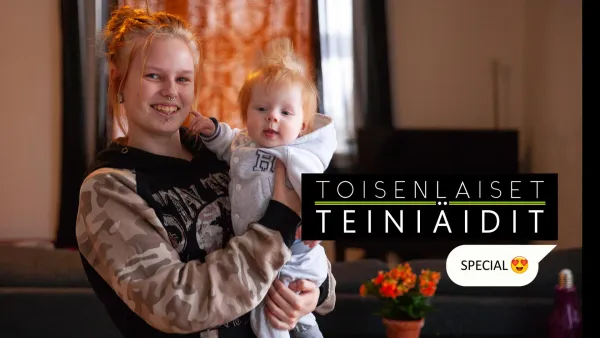 Toisenlaiset teiniäidit Special