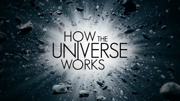 How the Universe Works