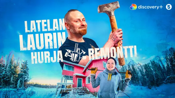 Latelan Laurin hurja remontti