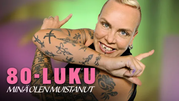 80-luku: Minä olen muistanut