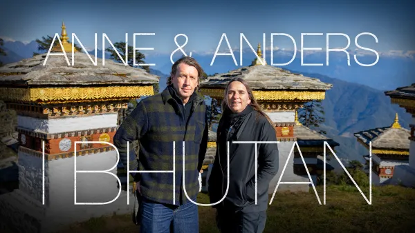 Anne ja Anders Bhutanissa