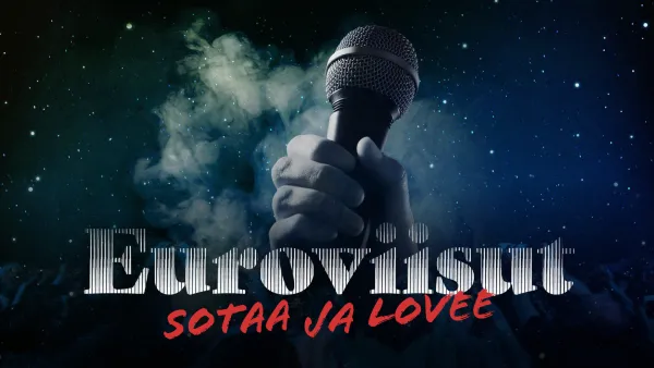 Euroviisut: sotaa ja lovee