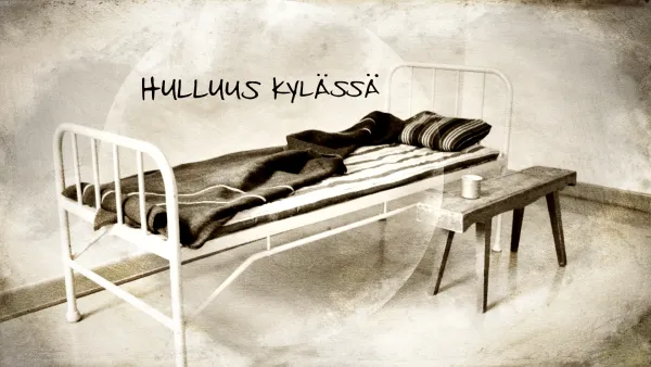 Hulluus kylässä