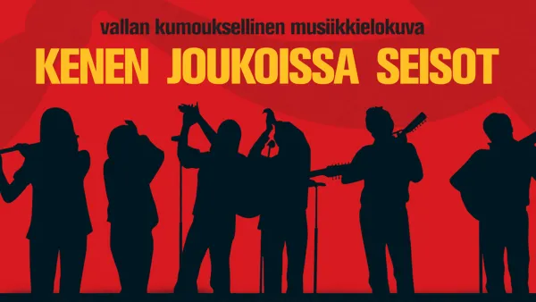 Kenen joukoissa seisot