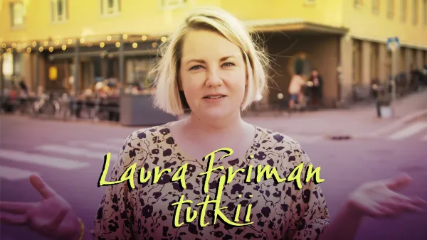 Laura Friman tutkii