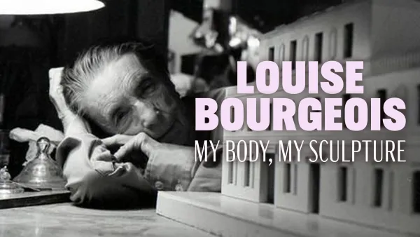 Louise Bourgeois - elämä ja taide