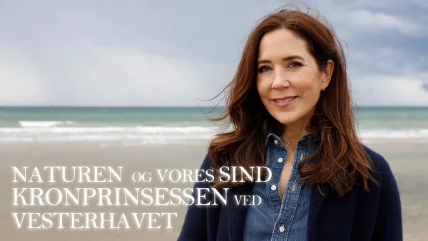 Luonto ja mieli - Kruununprinsessa Mary Pohjanmeren rannalla