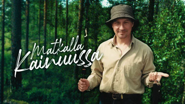 Matkalla Kainuussa