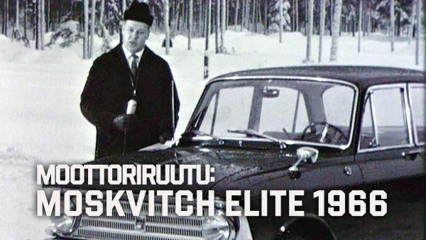 Moottoriruutu: Moskvitch Elite 1966