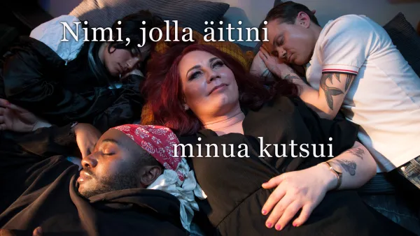 Nimi, jolla äitini minua kutsui