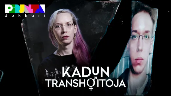 Perjantai-dokkari: Kadun transhoitoja