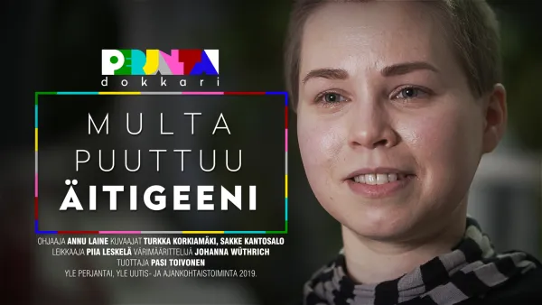 Perjantai-dokkari: Multa puuttuu äitigeeni