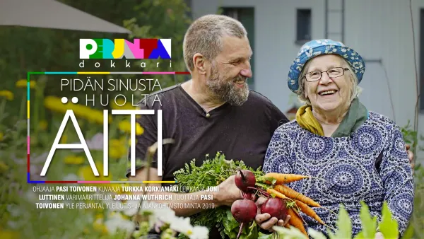 Perjantai-dokkari: Pidän sinusta huolta, äiti