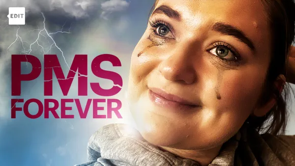 PMS Forever