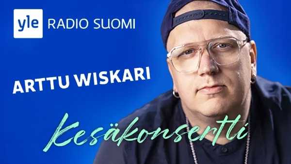 Radio Suomen Kesäkonsertti: Arttu Wiskari