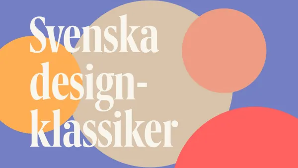 Ruotsalaiset designklassikot