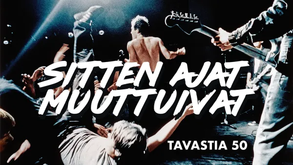 Sitten ajat muuttuivat
