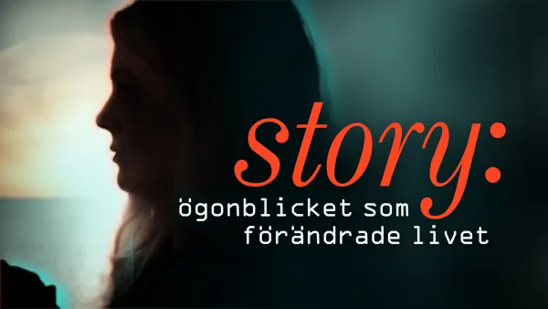 Story - hetki joka muutti elämän