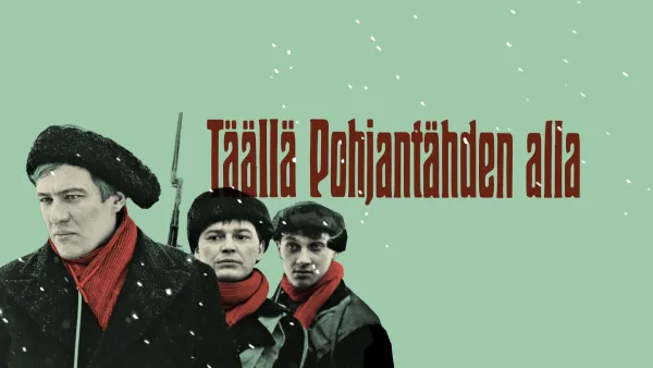Täällä Pohjantähden alla