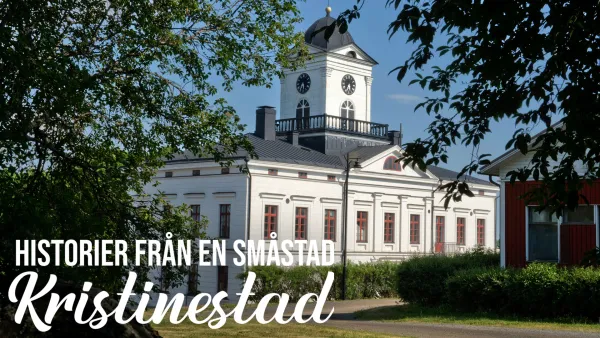 Tarinoita pikkukaupungista - Kristiinankaupunki