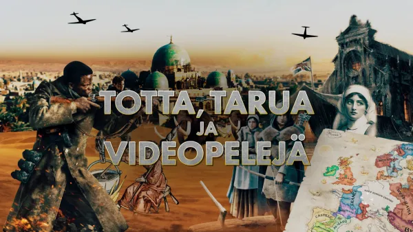 Totta, tarua ja videopelejä