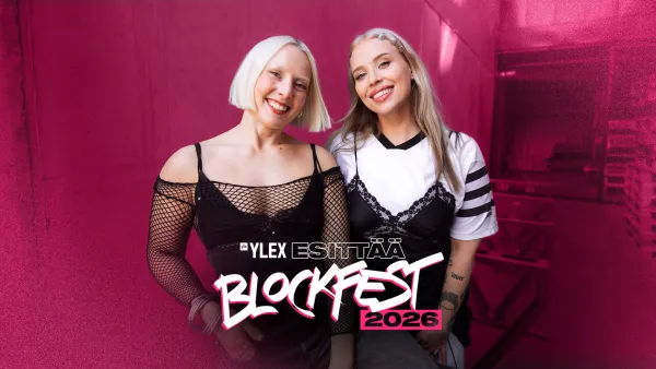 YleX Esittää: Blockfest 2026